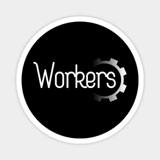 Workers 01 Magnet